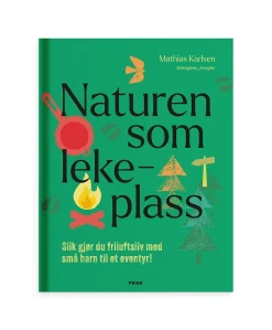 Naturen som lekeplass